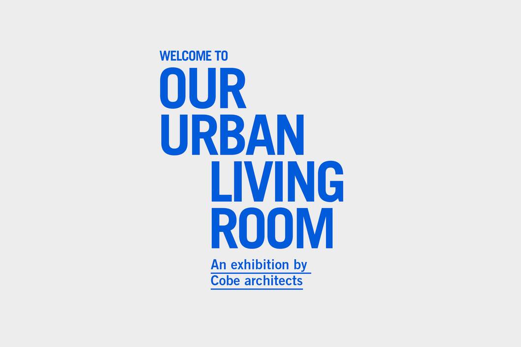 cobe news launch of the exhibition and book our urban living room 2 cobe news launch of the exhibition and book our urban living room 2